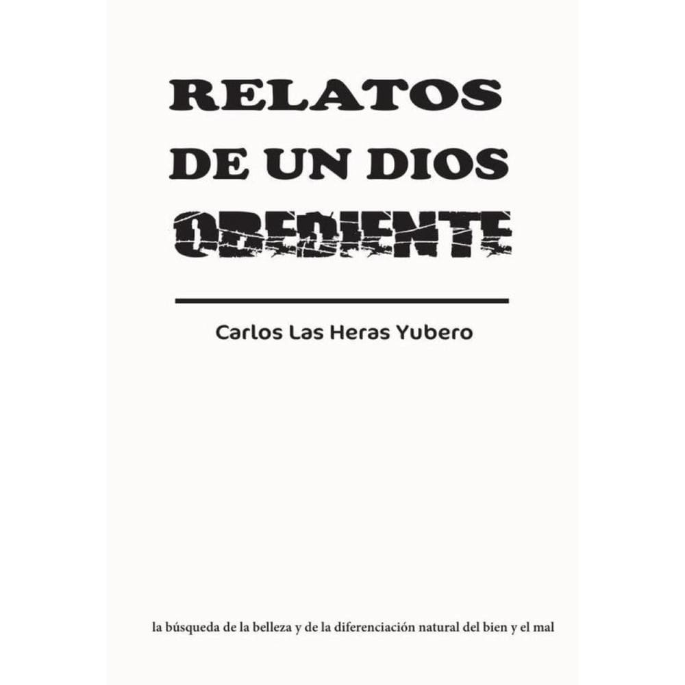 Relatos de un Dios obediente - Espanhol