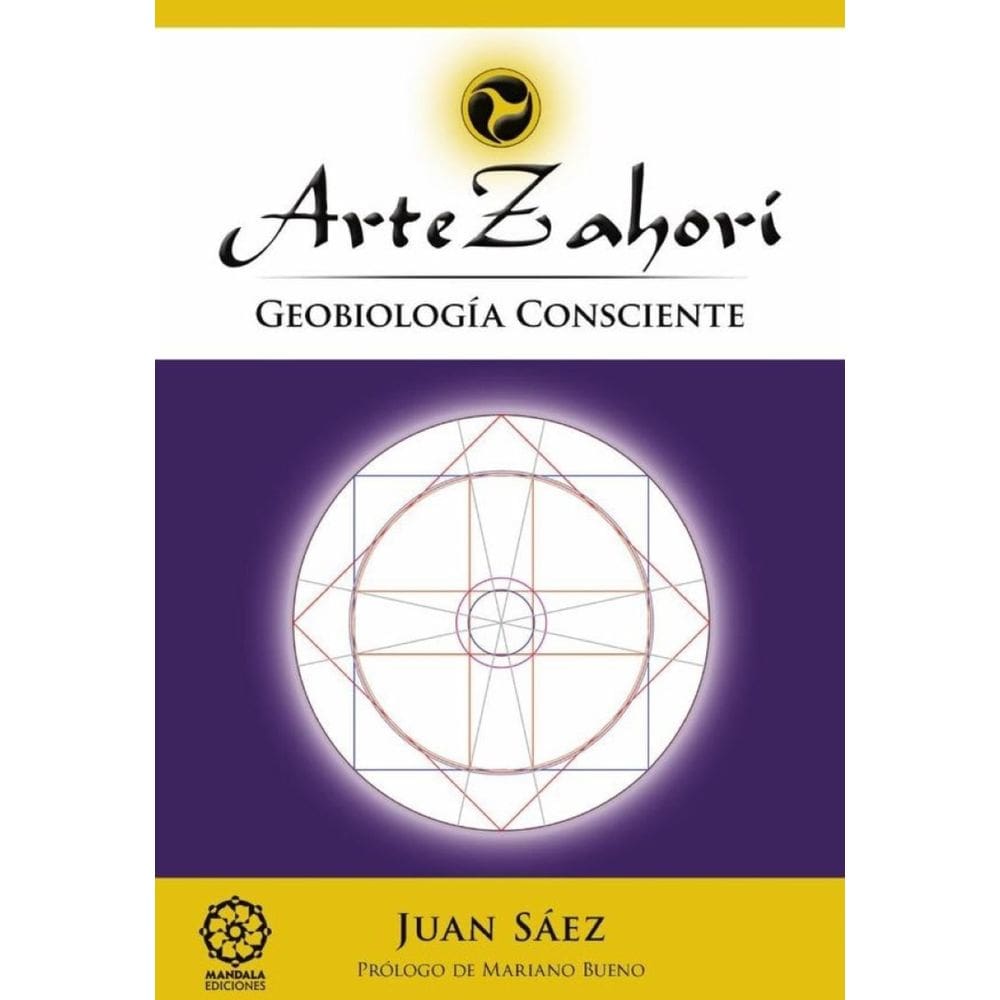 Arte Zahorí. Geobiología consciente - Espanhol