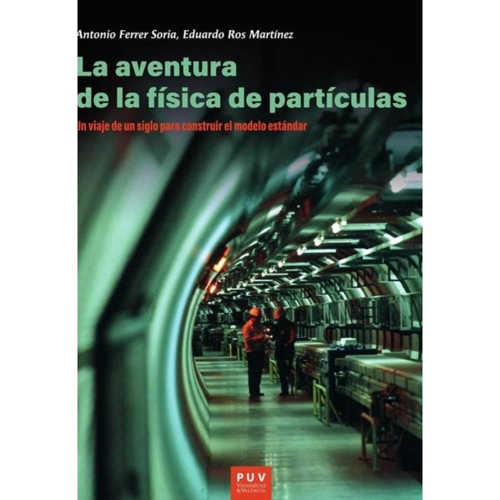 La aventura de la física de partículas - Espanhol