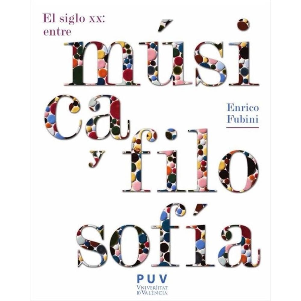 El siglo XX: entre música y filosofía, 2a ed. - Espanhol