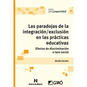 Las paradojas de la integración / exclusión en las prácticas educativas - Espanhol