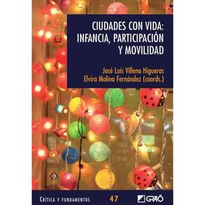 Ciudades con vida: Infancia, participación y movilidad - Espanhol