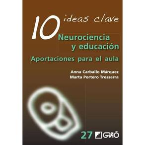 10 Ideas clave. Neurociencia y educación - Espanhol