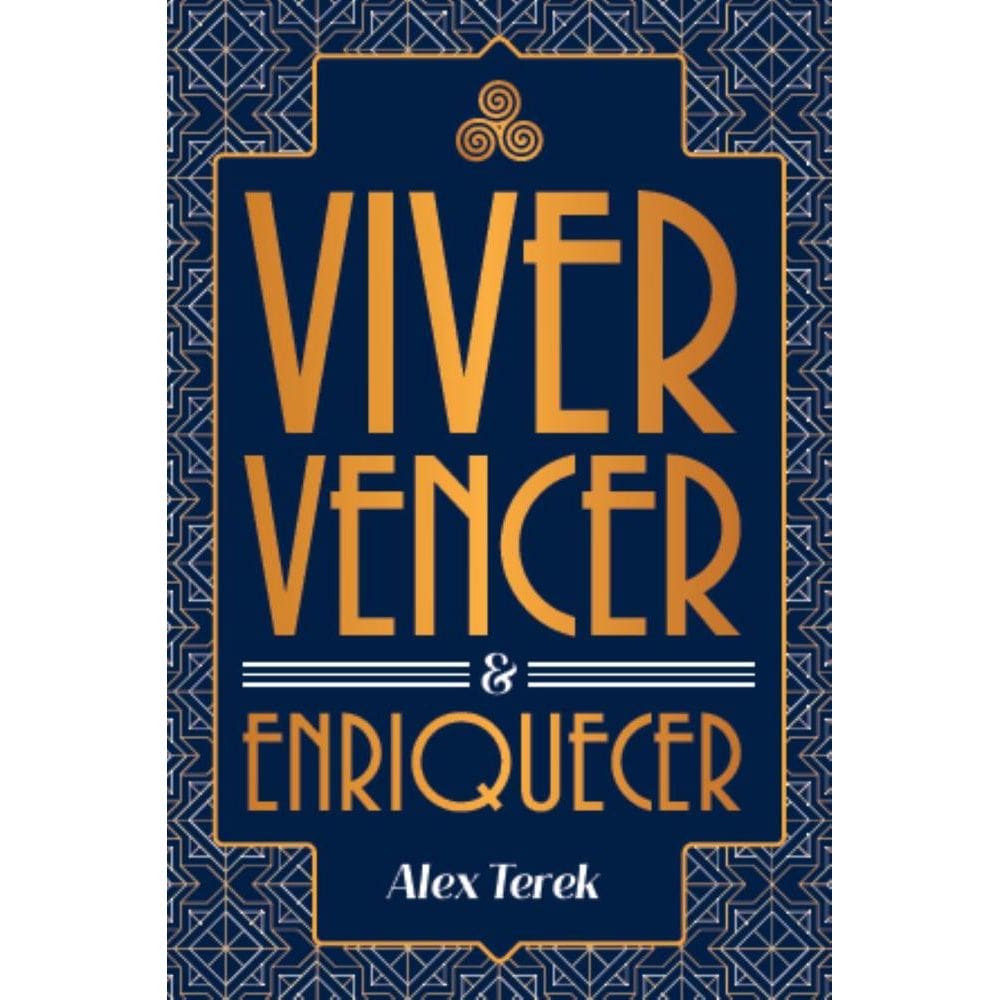 Viver,Vencer e Enriquecer