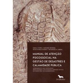 Manual de atenção psicossocial na gestão de desastres e calamidade pública