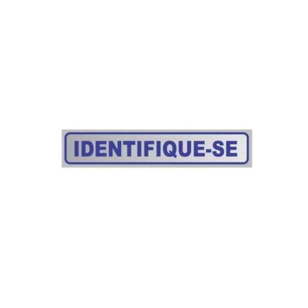 Placa De Aviso Sinalização Portas Identifique-Se 25Cmx5Cm