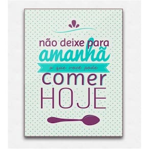 Quadro placa decorativa mdf não deixe para amanhã