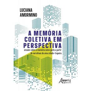 A Memória Coletiva Em Perspectiva