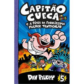 Livro Capitao Cueca - Vol 05 - E A Furia Da Ferocissima