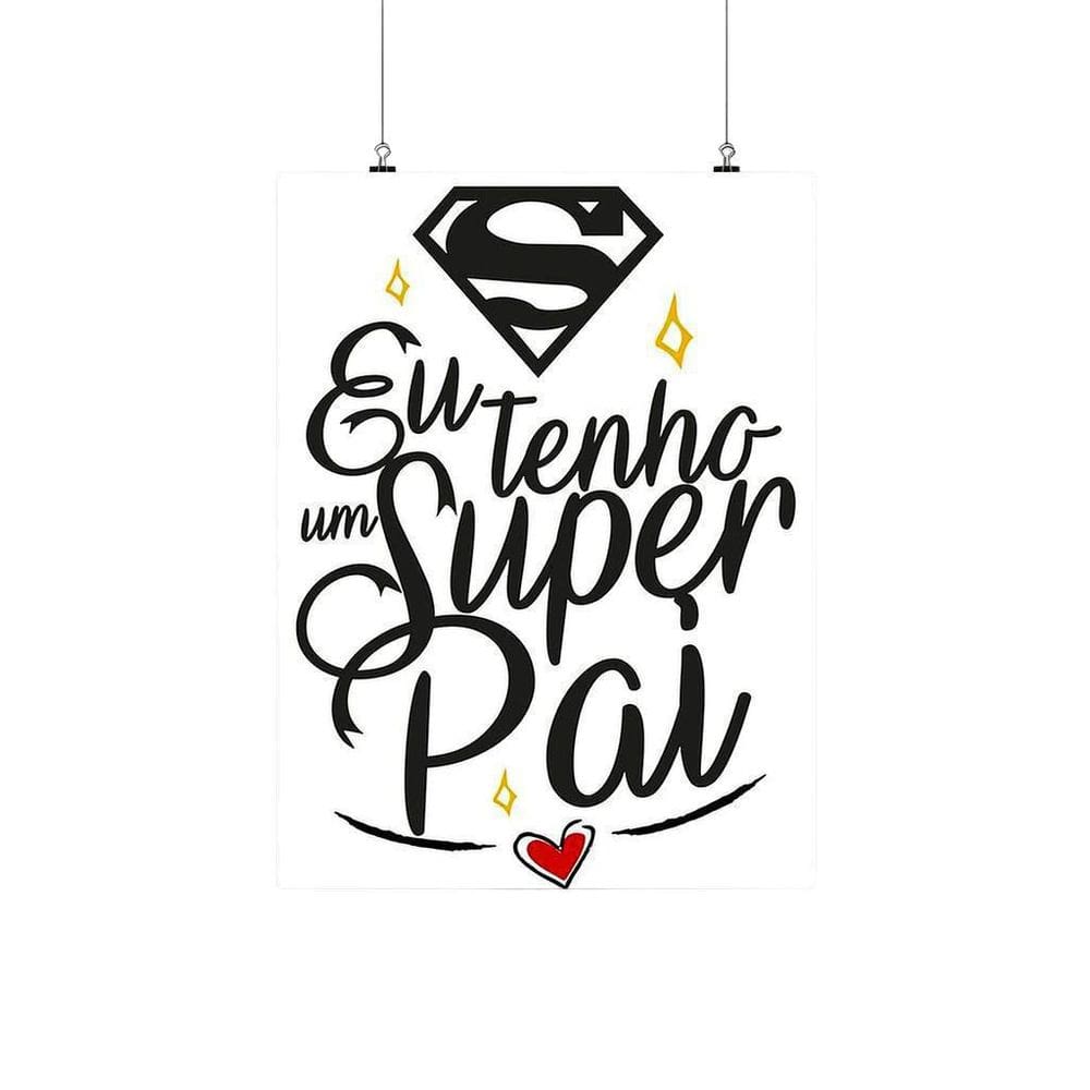 Placa Decorativa - Eu Tenho Um Super Pai