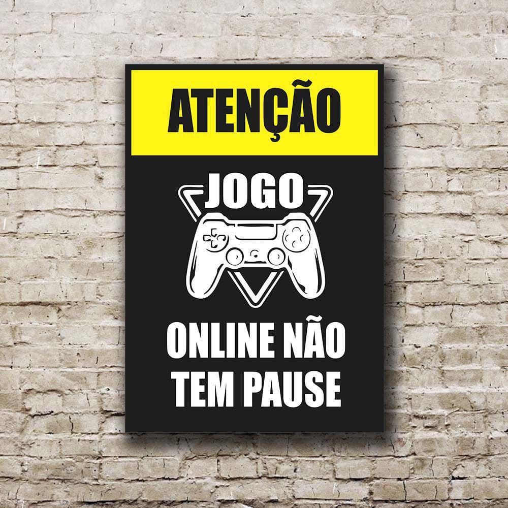 Quadro Jogo Online Não Tem Pause MDF 3mm 28,5cm x 20cm