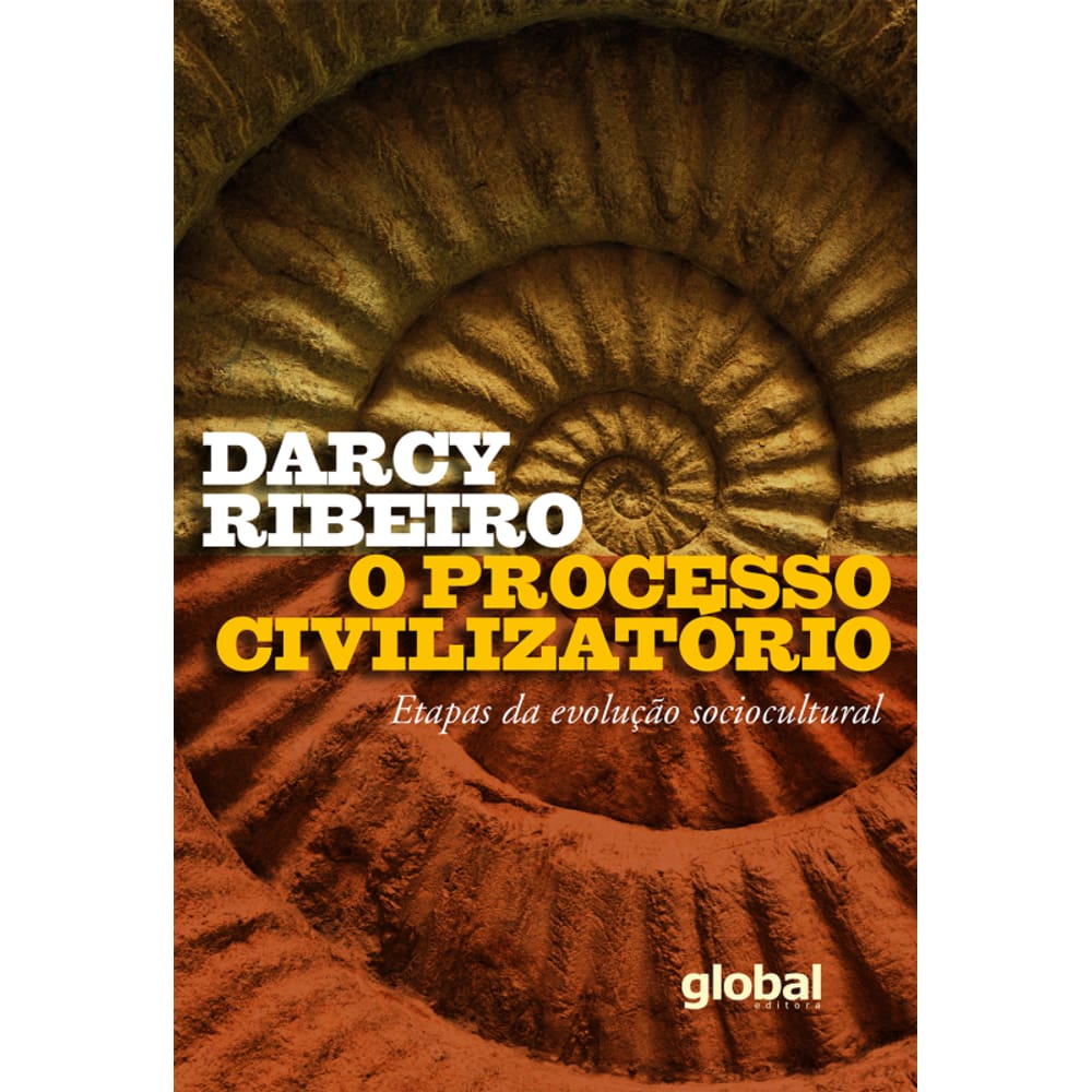 O Processo civilizatório: Etapas da evolução sociocultural
