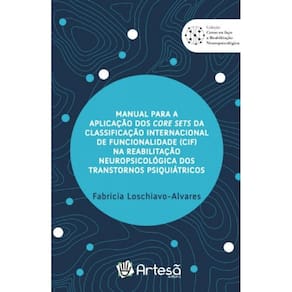 Manual para a aplicação dos core sets da Classificação Internacional de Funcionalidade (CIF) na reab
