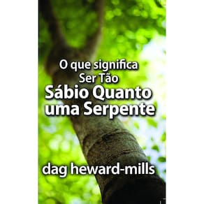 Livro O Que Significa Ser Tão Sábio Quanto Uma Serpente
