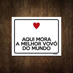 Placa Decorativa Aqui Mora Melhor Vovó Do Mundo 27X35