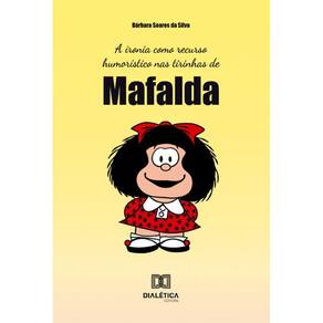 A ironia como recurso humorístico nas tirinhas de Mafalda
