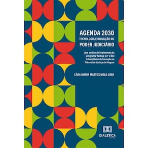 Agenda 2030, tecnologia e inovação no Poder Judiciário: uma análise do implemento do programa Justiça 4.0 e dos Laboratórios de Inovação no Tribuna