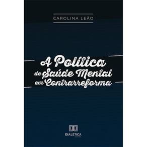 A Política de Saúde Mental em Contrarreforma