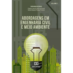 Abordagens em Engenharia Civil e Meio Ambiente - Volume 1