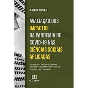 Avaliação dos impactos da pandemia de Covid-19 nas Ciências Sociais Aplicadas: perspectivas de análise segundo indicadores quantitativos Contábeis, E