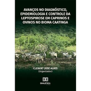 Avanços no diagnóstico, epidemiologia e controle da leptospirose em caprinos e ovinos no bioma Caatinga