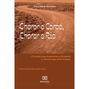 Chorar o Corpo, Chorar o Rio: o luto pelos corpos desaparecidos em Brumadinho e o luto pelas águas do Rio Paraopeba