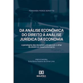 Da Análise Econômica do Direito à Análise Jurídica da Economia: o paradigma das decisões judiciais sob o olhar do direito ao desenvolvimento