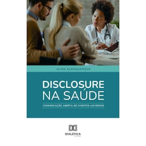 Disclosure na saúde: comunicação aberta de eventos adversos