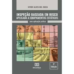 Inspeção Baseada em Risco Aplicada a Equipamentos Estáticos: uma aplicação prática