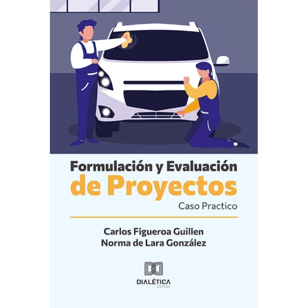 Formulación y Evaluación de Proyectos: Caso Practico