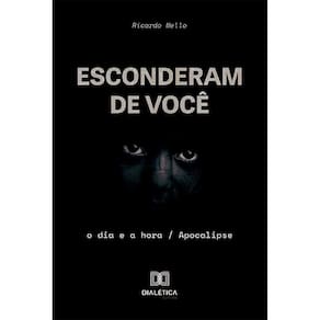Esconderam de Você: o dia e a hora / Apocalipse