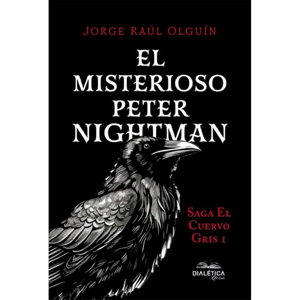 El Misterioso Peter Nightman: Saga El Cuervo Gris 1