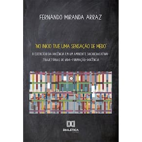 No início tive uma sensação de medo: o exercício da docência em um ambiente socioeducativo – trajetórias de vida-formação-docência