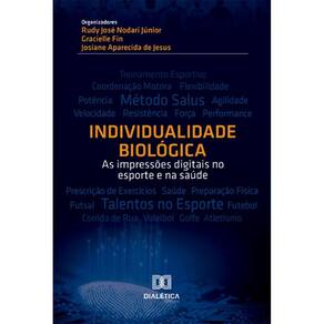 Individualidade Biológica: as impressões digitais nos esportes e na saúde