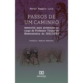 Passos de um caminho: memorial para promoção ao cargo de Professor Titular de Bioestatística do IESC/UFRJ
