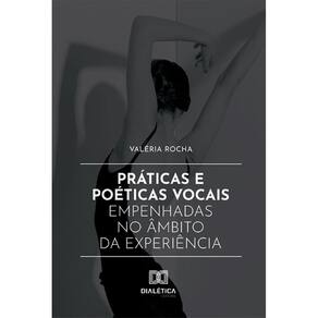Práticas e Poéticas Vocais Empenhadas no Âmbito da Experiência