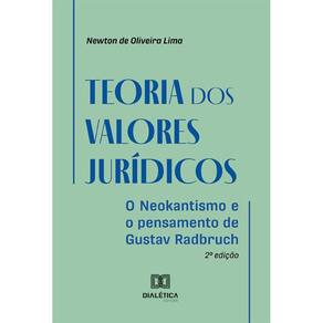Teoria dos valores jurídicos: o Neokantismo e o pensamento de Gustav Radbruch