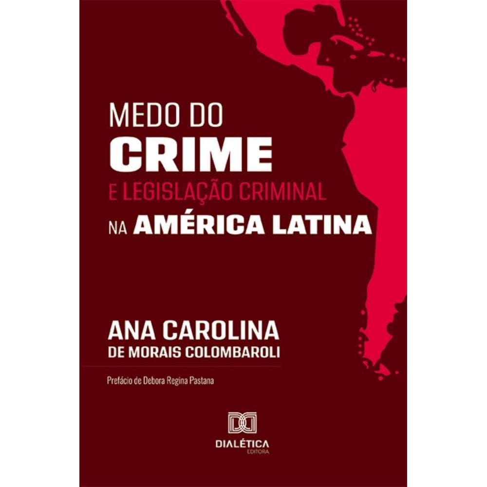 Medo do crime e legislação criminal na América Latina