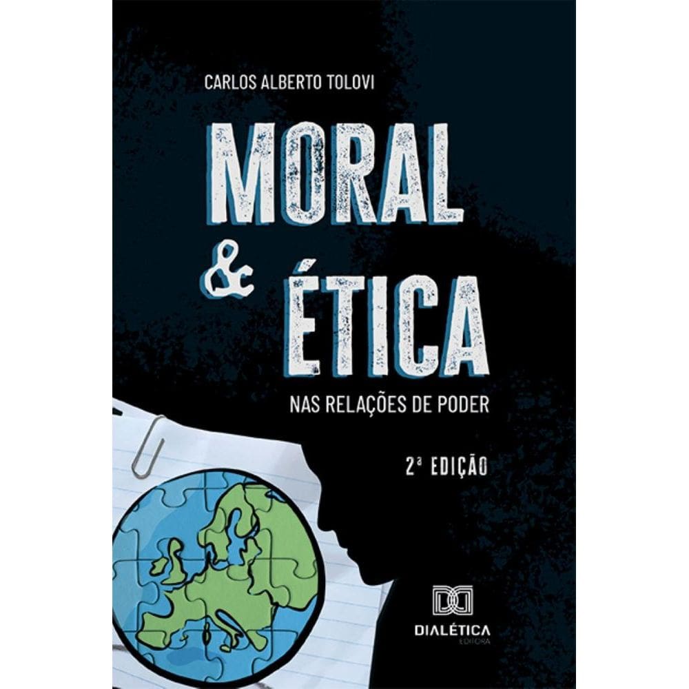 Moral e ética nas relações de poder
