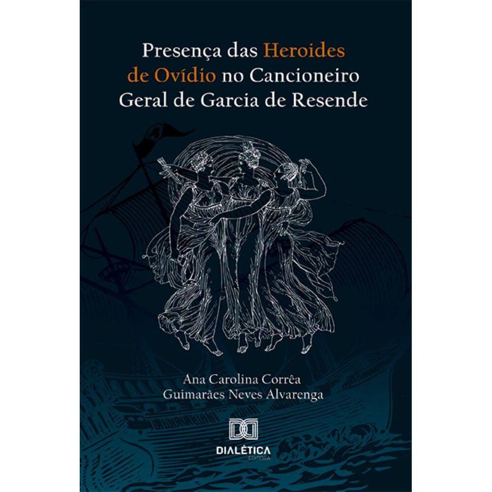 Presença das Heroides de Ovídio no Cancioneiro Geral de Garcia de Resende