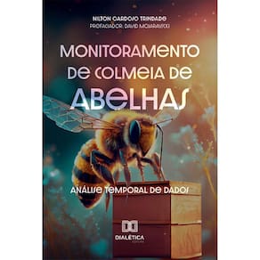 Monitoramento de colmeia de abelhas: análise temporal de dados