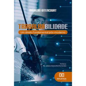 Trabalhabilidade: um direito fundamental pós-moderno