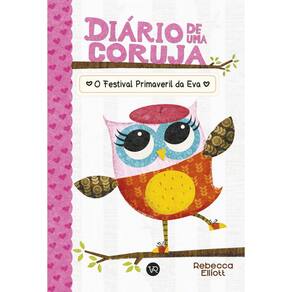 Diario da Coruja: o Festival Primaveril da Eva