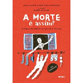 A morte é assim?: 38 perguntas mortais de meninas e meninos