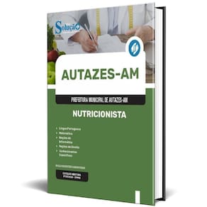 Apostila Prefeitura De Autazes Am 2024 - Nutricionista