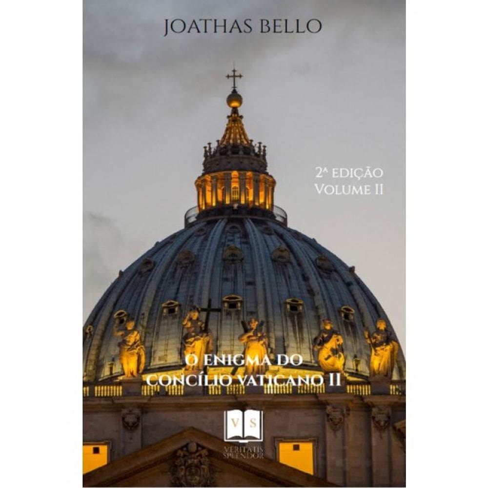 O Enigma Do Concílio Vaticano Ii - Vol. 2