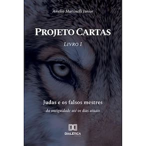Projeto Cartas – Livro I – Judas e os falsos mestres: da antiguidade até os dias atuais