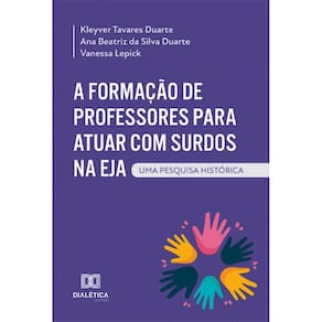 A Formação de Professores para atuar com Surdos na EJA: uma pesquisa histórica