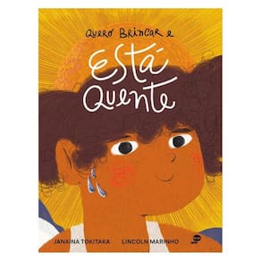 Quero Brincar E Está Quente