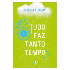 Tudo Faz Tanto Tempo